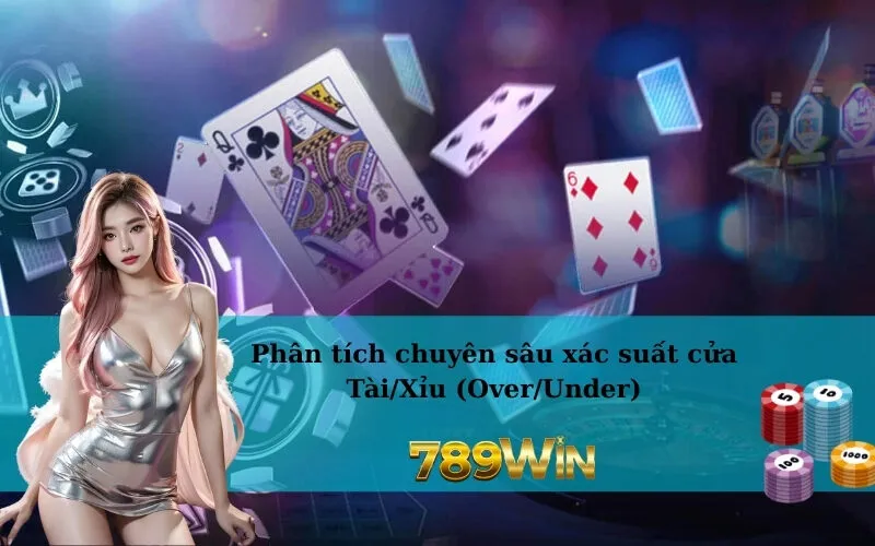 Phân tích chuyên sâu xác suất cửa Tài/Xỉu (Over/Under)